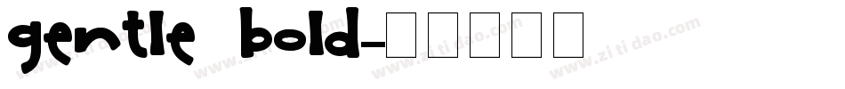 Gentle Bold字体转换